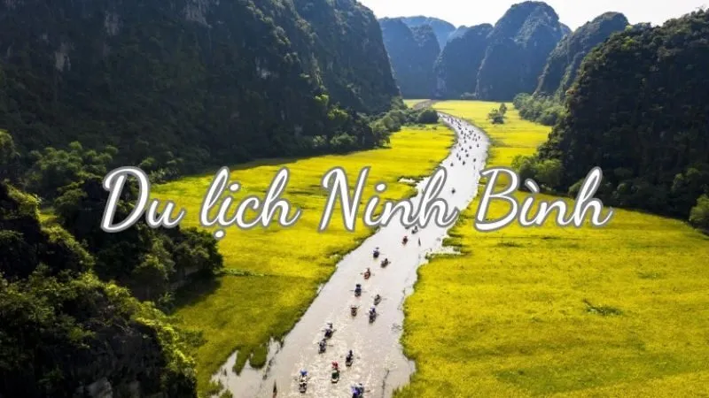 Ninh Bình là một trong những điểm đến hàng đầu của du lịch nội địa lẫn quốc tế